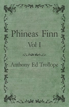 Cover image for Phineas Finn - Vol I