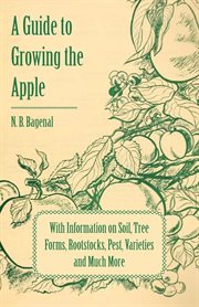Guide to Growing the Apple with Information on Soil cover image