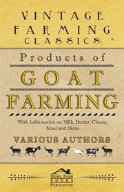 Products of Goat Farming - With Information on Milk cover image