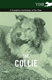 The collie: a veterinary reference for the professional breeder cover image