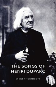 The songs of Henri Duparc cover image