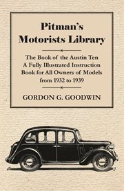 Pitman's motorists library - the book of the austin ten cover image