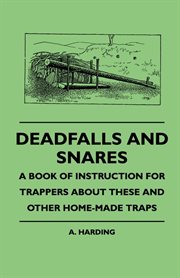 Deadfalls and snares cover image