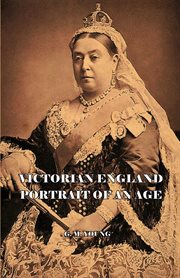 Victorian England: portrait of an age cover image