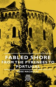 Fabled shore: from the Pyrenees to Portugal cover image