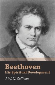 Beethoven - his spiritual development cover image