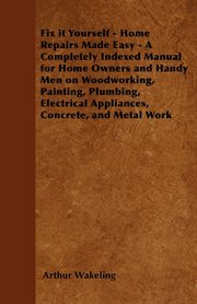 Fix it yourself - home repairs made easy cover image