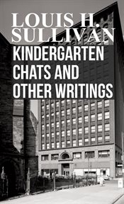 Kindergarten chats and other writings cover image