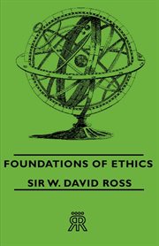 Foundations of ethics: the Gifford lectures delivered in the University of Aberdeen, 1935-6 cover image