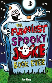The funniest spooky joke book ever cover image