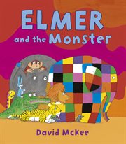 Elmer and the monster cover image