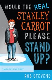 Would the real Stanley Carrot please stand up? cover image