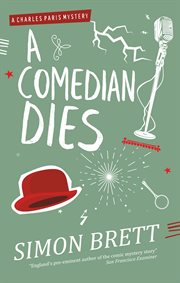 A comedian dies: a Charles Paris mystery cover image
