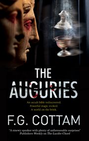 The Auguries : an occult Bible redisovered, Powerful magic evoked, a world on the brink cover image