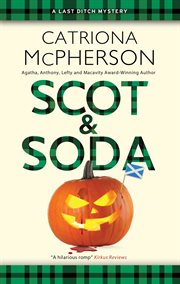 Scot and soda : Last ditch mystery. Book 2 cover image
