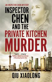 Inspector Chen and the private kitchen murder cover image