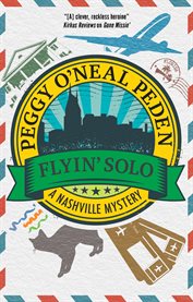 Flyin' solo : A nashville mystery cover image