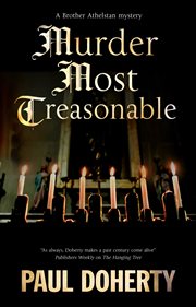 Murder Most Treasonable : Brother Athelstan Mystery cover image