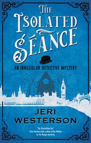 The Isolated Séance : Irregular Detective Mystery cover image