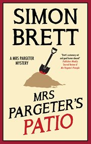 Mrs Pargeter's Patio : Mrs Pargeter Mystery cover image