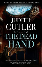 The Dead Hand : Harriet & Matthew Rowsley Victorian mystery cover image