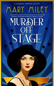 Murder Off Stage : Roaring Twenties Mystery cover image