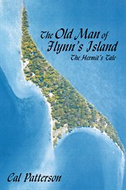 The old man of flynn's island. The Hermit's Tale cover image