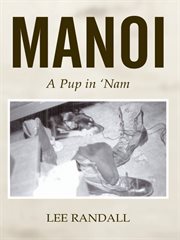 Manoi : a pup in 'Nam cover image