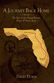 A journey back home : the story of the Johnson-Brinson Project & Break Away cover image