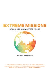 Extreme missions. A New Breed of Supernatural Warriors cover image