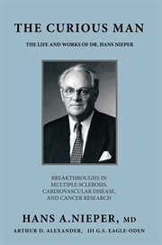 The curious man : the life and works of Dr. Hans Nieper cover image