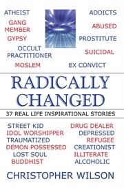 Radically changed : 37 real life inspirational stories cover image