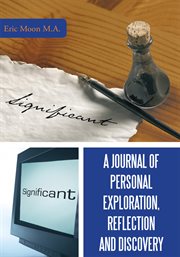 A journal of personal exploration, reflection and discovery cover image