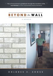 Beyond the wall : a memoir cover image