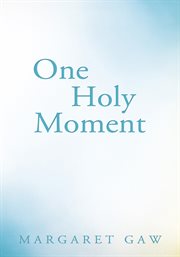 One holy moment cover image