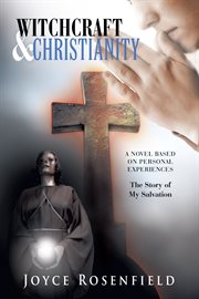 Witchcraft & christianity. The Story of My Salvation cover image