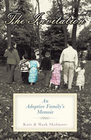 The invitation. An Adoptive Family's Memoir cover image