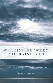 Walking between the raindrops cover image