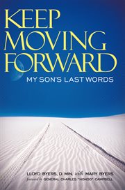 Keep moving forward. My Son's Last Words cover image