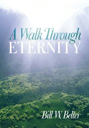 A walk through eternity cover image
