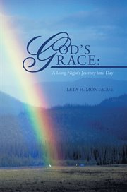 God's grace. A Long Night'S Journey into Day cover image