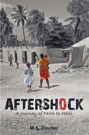 Aftershock : a Journey of Faith to Haiti cover image