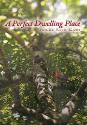 A perfect dwelling place cover image