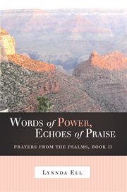 Words of power, echoes of praise cover image