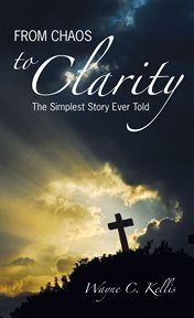 From chaos to clarity. The Simplest Story Ever Told cover image