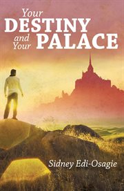 Your destiny and your palace cover image
