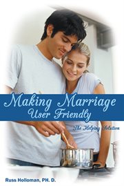 Making marriage user friendly. The Helping Solution cover image