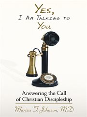 Yes, i am talking to you. Answering the Call of Christian Discipleship cover image
