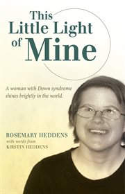 This little light of mine : a woman with Down Syndrome shines brightly in the world cover image