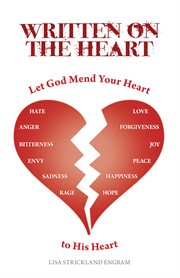 Written on the heart : mend your heart to His heart cover image